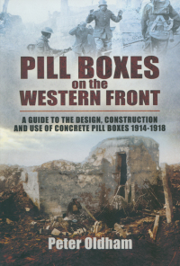 Cover image: Pill Boxes on the Western Front 9781848844391