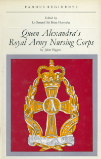 صورة الغلاف: Queen Alexandra's Royal Army Nursing Corps 9780850526011