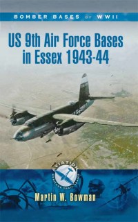 Omslagafbeelding: US 9th Air Force Bases in Essex, 1943–44 9781848843325
