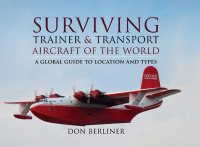 Imagen de portada: Surviving Trainer & Transport Aircraft of the World 9781781591062
