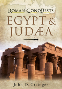 Omslagafbeelding: Roman Conquests: Egypt & Judæa 9781526781598