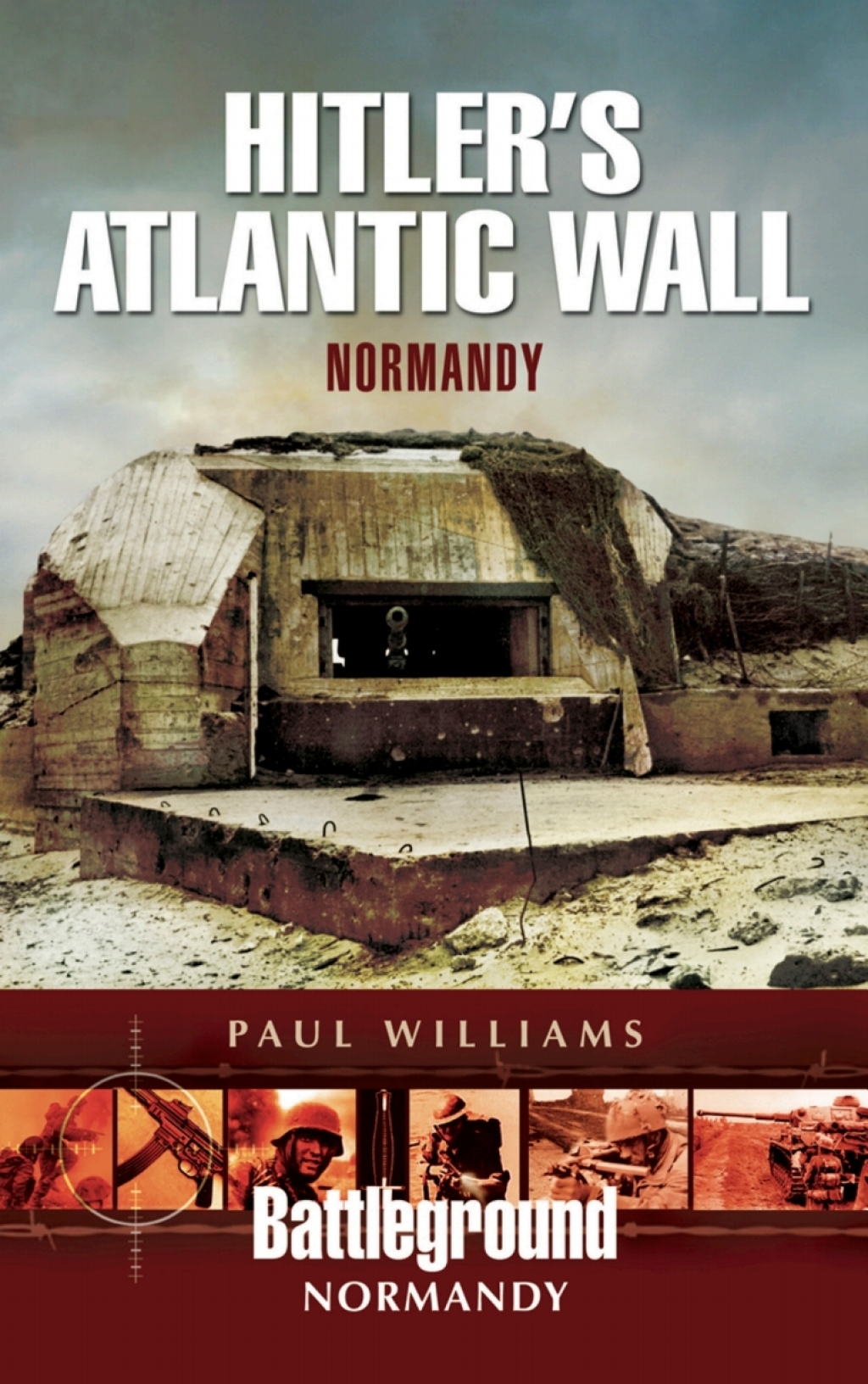 Hitler’s Atlantic Wall Normandy