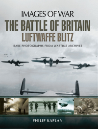 Imagen de portada: The Battle of Britain: Luftwaffe Blitz 9781781593684