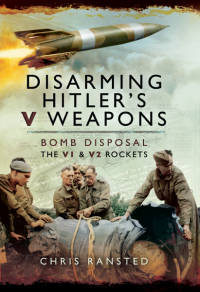 Imagen de portada: Disarming Hitlers V Weapons 9781526781901