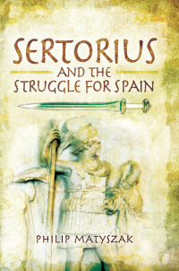 Imagen de portada: Sertorius and the Struggle for Spain 9781399013130