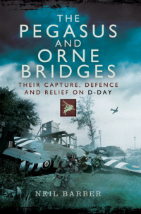 Immagine di copertina: The Pegasus and Orne Bridges 9781473822740