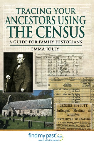 表紙画像: Tracing Your Ancestors Using the Census: A Guide for Family Historians 9781781590614