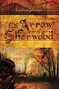 Cover image: The Arrow of Sherwood 9781783030019