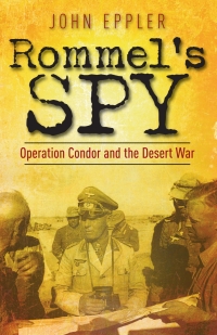 表紙画像: Rommel's Spy 9781848327160