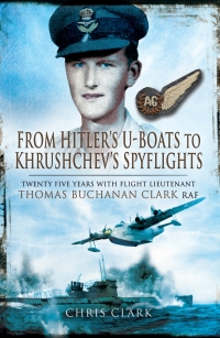 Cover image: From Hitler's U-Boats to Khruschev's Spyflights 9781781590546