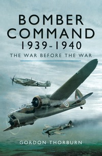 Cover image: Bomber Command 1939-1940: The War before the War 9781781592779