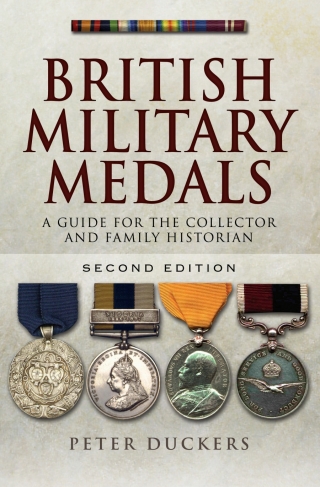 Cover image: British Military Medals 2nd edition 9781526791917