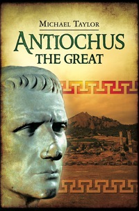 Cover image: Antiochus the Great 1st edition 9781848844636