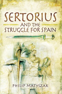 Imagen de portada: Sertorius and the Struggle for Spain 9781399013130