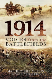 Cover image: 1914: Voices from the Battlefields 1st edition 9781848847774