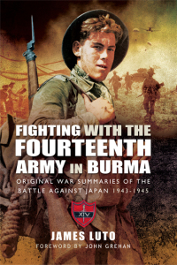 Imagen de portada: Fighting with the Fourteenth Army in Burma 9781783030316