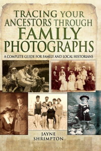 Immagine di copertina: Tracing Your Ancestors Through Family Photographs 9781781592809