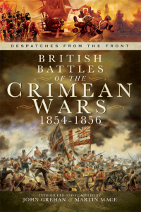 表紙画像: British Battles of the Crimean Wars, 1854–1856 9781781593301