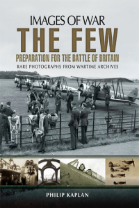 Cover image: The Few: Preparation for the Battle of Britain 9781783462872