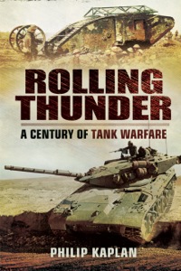 صورة الغلاف: Rolling Thunder: A Century of tank Warfare 9781781592434