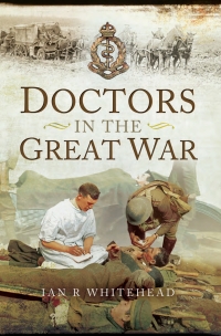 Titelbild: Doctors in the Great War 9781783461745