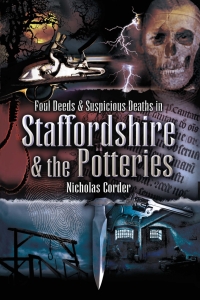 Cover image: Foul Deeds and Suspicious Deaths in Staffordshire 1st edition 9781845630096