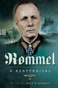 صورة الغلاف: Rommel: A Reappraisal 9781781593592