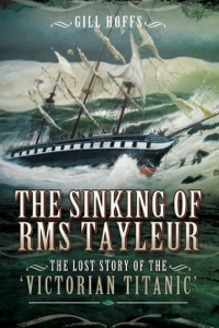 صورة الغلاف: The Sinking of RMS Tayleur: The Lost Story of the Victorian Titanic 9781783030477
