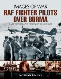 Cover image: RAF Fighter Pilots Over Burma 9781783376148