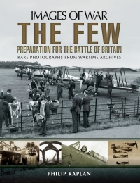 Cover image: The Few: Preparation for the Battle of Britain 9781783462872