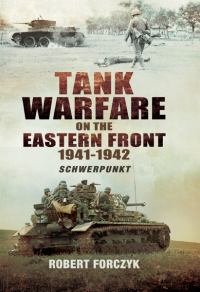 Cover image: Tank Warfare on the Eastern Front, 1941–1942 9781526781543