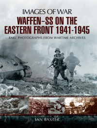 Imagen de portada: Waffen-SS on the Eastern Front, 1941–1945 9781781591864