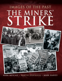 Imagen de portada: The Miners' Strike 9781783463664