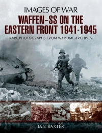 Omslagafbeelding: Waffen-SS on the Eastern Front, 1941–1945 9781781591864