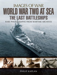 Cover image: World War Two at Sea: The Last Battleships 9781783036387