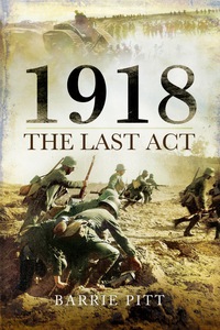 Cover image: 1918 The Last Act 1st edition 9781783461721