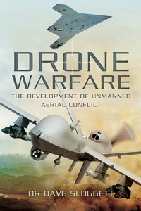 Cover image: Drone Warfare: The Development of Unmanned Aerial Conflict 9781783461875