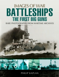 صورة الغلاف: Battleships: The First Big Guns 9781783462933