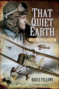 صورة الغلاف: That Quiet Earth: A First World War Tale 9781783831807