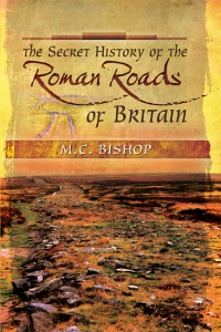 Omslagafbeelding: The Secret History of the Roman Roads of Britain 9781526761132