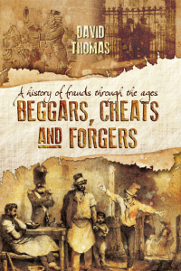 صورة الغلاف: Beggars, Cheats and Forgers 9781781593271