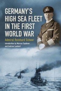 Cover image: Germany's High Sea Fleet in the World War 9781848322097