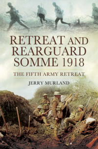 Cover image: Retreat and Rearguard, Somme 1918 9781781592670