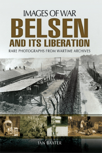 Cover image: Belsen and Its Liberation 9781781593318
