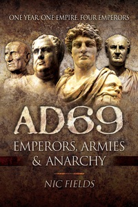 Cover image: AD69: Emperors, Armies and Anarchy 9781781591888