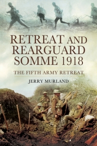 Cover image: Retreat and Rearguard, Somme 1918 9781781592670