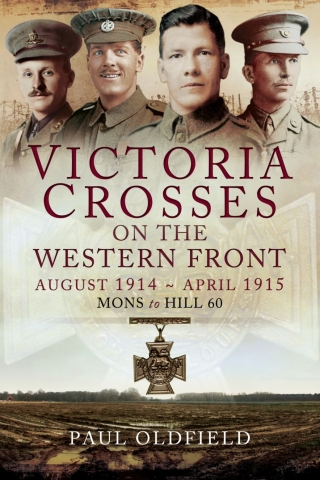 Titelbild: Victoria Crosses on the Western Front: August 1914–April 1915 9781783030439
