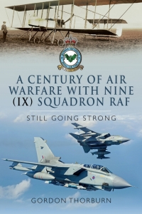 Immagine di copertina: A Century of Air Warfare With Nine (IX) Squadron, RAF 9781783036349