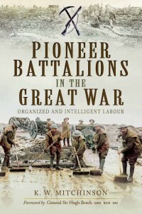 Immagine di copertina: Pioneer Battalions in the Great War 9781783461790