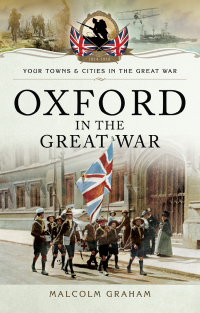 Imagen de portada: Oxford in the Great War 9781783462971